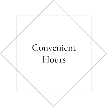 Convenient Hours