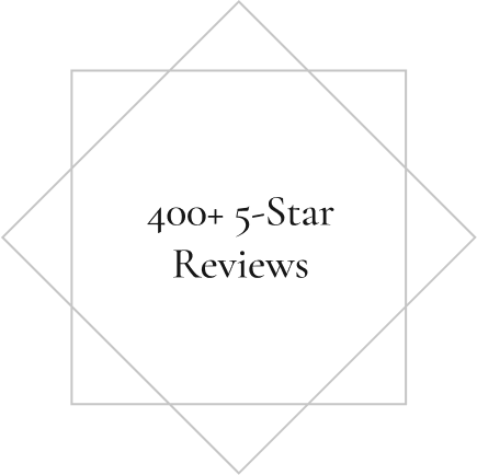400+ 5 Star Reviews