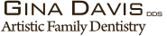 Artistic Family Dentistry - Gina R Davis DDS PA
